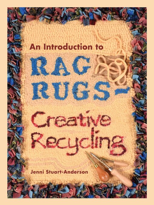 Title details for An Introduction to Rag Rugs by Jenni Stuart-Anderson - Available
